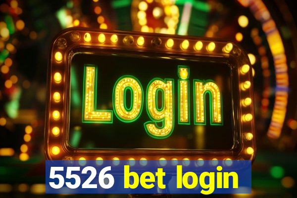 5526 bet login